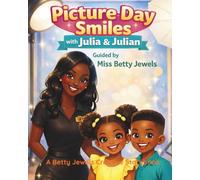 Picture Day with Julia and Julian: Guided by Miss Betty Jewels