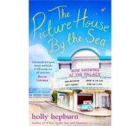 Picture House By The Sea Holly Hepburn, (Auteur)