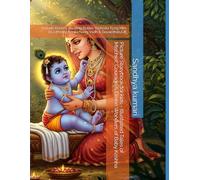 Picture Storybook for kids - Illustrated Tales of Mischief, Courage & Divine Wonders of Baby Krishna: Include Krishna Stealing Butter, Yashoda Tying Him to a Mortar, Kaalia Naag Vadh & Govardhan Lift