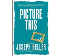 Picture This: A Novel