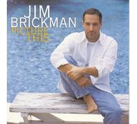 Picture This by Brickman, Jim [Music CD]