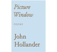 Picture Window John Hollander (Auteur)