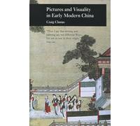 Pictures and Visuality in Early Modern China