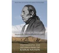 Pictures Bring Us Messages Sinaakssiiksi aohtsimaahpihkookiyaawa by Laura Peers Paperback Book Alison K. Brown, Laura L. Peers (Auteur)