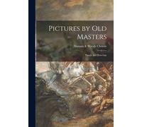 Pictures By Old Masters; Pastels And Drawings