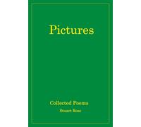 Pictures: Collected Poems - Portraits Landscapes Abstractions