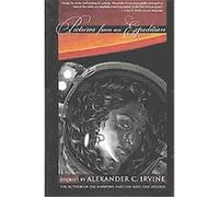 Pictures from an Expedition Alexander C. Irvine (Auteur)