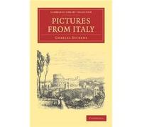 Pictures from Italy - Charles Dickens - Cambridge University Press - Livre en Anglais - Paperback Charles DickensCharles Dickens (Auteur)