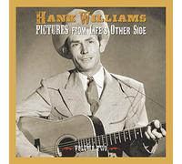 Hank Williams - Pictures from Life's Other Side, Vol. 3