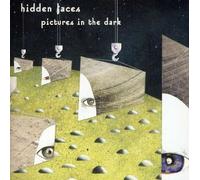 Pictures in the Dark by Hidden Faces