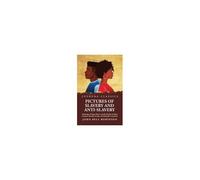 Pictures Of Slavery And Anti-Slavery