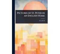 Pictures of St. Peter in an English Home