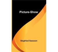 PictureShow - Siegfried Sassoon - Alpha Editions - Livre en Anglais Siegfried SassoonSiegfried Sassoon (Auteur)
