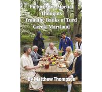 Picturesque Martial Thoughts from the Banks of Turd Creek, Maryland