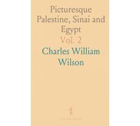 Picturesque Palestine, Sinai and Egypt