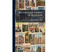 Picturesque Tourist Of Scotland