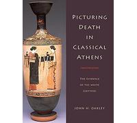 Représenter la mort dans l'Athènes classique – Les preuves des lécythes blancs