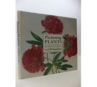 Picturing Plants: An Analytical History of Botanical Illustration