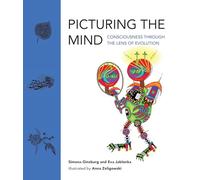 Picturing the Mind: Consciousness through the Lens of Evolution