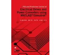 Pid And Predictive Control Of Electrical Drives And Power Converters Using Matlab / Simulink