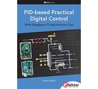 PID-based Practical Digital Control with Raspberry Pi and Arduino Uno: Raspberry Pi and Arduino Uno