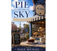 PIE IN THE SKY: A Mereton Pie Shop Mystery, Book One