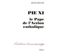 Pie XI Pape Action Catholique