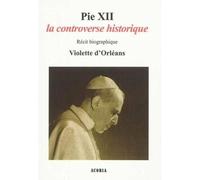 Pie Xii - La Controverse Historique