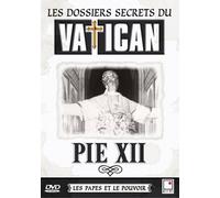 Pie XII - Les dossiers secrets du Vatican (French only)