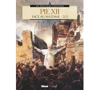 Pie XII - Tome 02: Face au nazisme 2/2