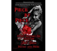 Piece by Piece: An Anti-Valentine's Day Collection