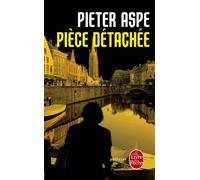 Pièce détachée Une enquête du commissaire Van In - Pieter Aspe - Lgf - Poche - Roman
