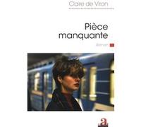 Pièce manquante Claire de Viron (Auteur)