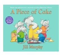 Piece Of Cake Jill Murphy, (Auteur)