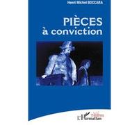Pièces à conviction - Henri-Michel Boccara - L'harmattan - broché - Théâtre
