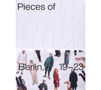 Pieces Berlin 2019-2023