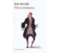 Pièces brillantes Jean Anouilh (Auteur)
