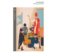 Pièces costumées - Jean Anouilh - Table ronde - Poche - Théâtre