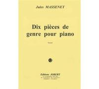 Massenet - Pièces De Genre (10) - Piano