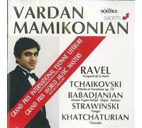 Pieces De Ravel, Tchaikovski, Babadjanian, Stravinsky & Khatchaturian Mamikonian, Piano