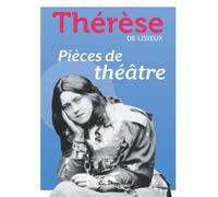 Pièces de Théâtre - (dit Sainte Thérèse de Lisieux) Sainte Thérèse de l'Enfant-Jésus - Emmanuel Eds De L' - broché - Essai