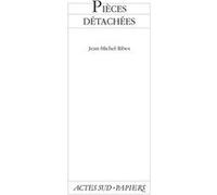 Pièces détachées Jean-Michel Ribes (Auteur)