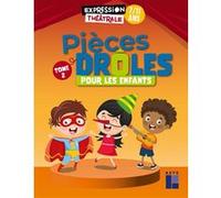 Pièces drôles pour les enfants 7-11 ans - Tome 2 Collectif (Auteur)