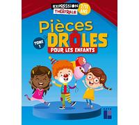 Pièces drôles pour les enfants - Tome 1: 7 - 11 ans