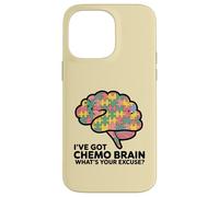 Pièces du Puzzle I've Got Chemo Brain : Quelle est Votre Excuse pour Le Cancer Coque pour iPhone 14 Pro Max