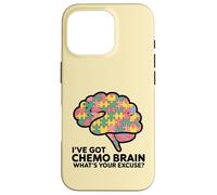 Pièces du Puzzle I've Got Chemo Brain : Quelle est Votre Excuse pour Le Cancer Coque pour iPhone 16 Pro