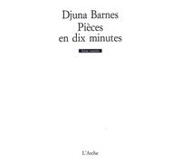 Pièces en dix minutes - Djuna Barnes - Arche - broché - Livre