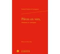 Pièces en vers, Gabriel-Charles de Lattaignant (Auteur), Pierre Saby (Editeur du volume), Henri Duranton (Collection dirigée par), Denis Reynaud (Collection dirigée par)