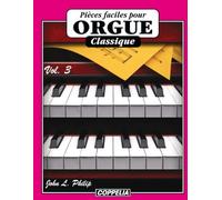 Pièces faciles pour Orgue - Classique vol. 3