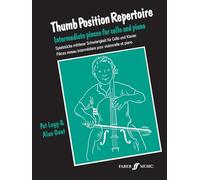 Pièces niveau intermédiaire pour violoncelle et piano / Thumb Position Repertoire: Intermediate pieces for Cello and Piano
